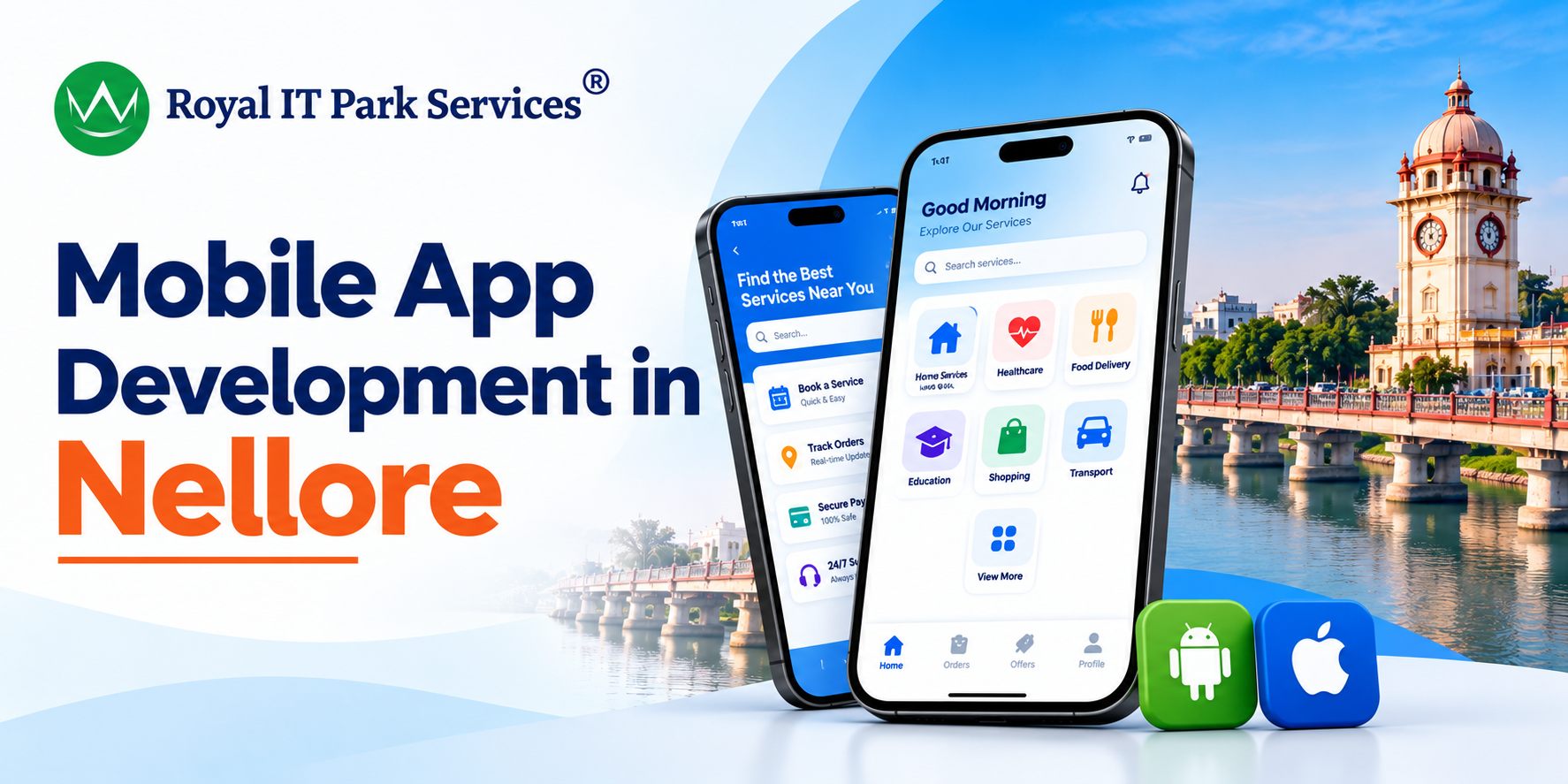 Mobile app development in Nellore – Android and iOS app developers, Royal IT Park